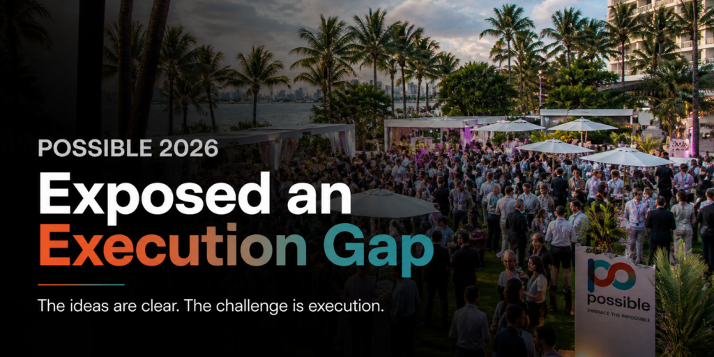 Blog post graphic about POSSIBLE 2026 showing a crowded outdoor industry event with the headline “Exposed an Execution Gap.”